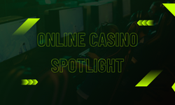 Online Casino Spotlight